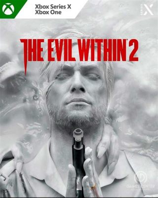 Xbox Exclusive The Evil Within 2 -  A Deep Dive into Psychological Horror and Survivalist Gameplay